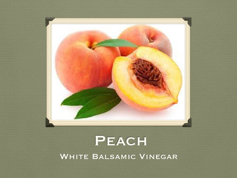 Peach White Balsamic Vinegar