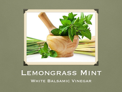 Lemongrass Mint White Balsamic Vinegar