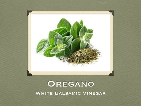 Oregano White Balsamic Vinegar