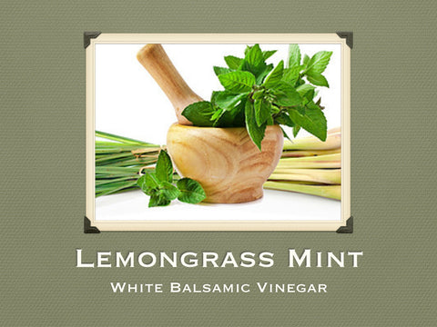 Lemon Grass Mint White Balsamic Vinegar