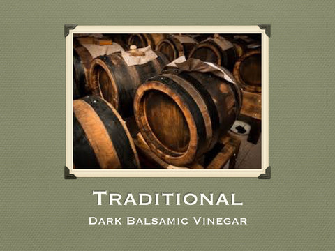Traditional Dark Balsamic Vinegar