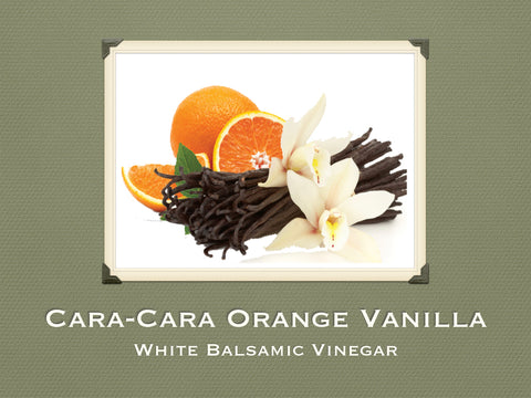 Cara-Cara Orange Vanilla White Balsamic Vinegar